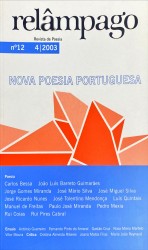 RELÂMPAGO. Revista de Poesia. Nº12 -Nova Poesia Portuguesa . Directores: Carlos Mendes de Sousa, Fernando Pinto do Amaral, Gastão Cruz, Paulo Teixeira